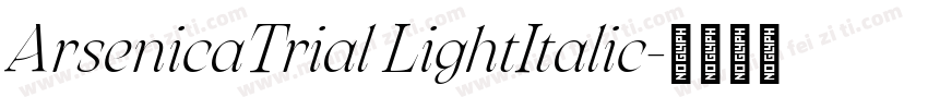 ArsenicaTrial LightItalic字体转换